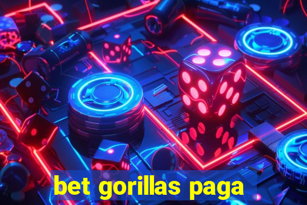 bet gorillas paga